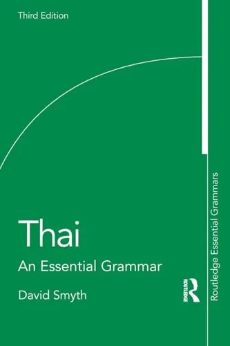 Thai: An Essential Grammar - Routledge Essential Grammars - Sprachunterricht Allgemein, umfassende Grammatik für effektives Thai-Lernen und verbesserte Sprachkompetenz.