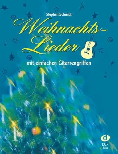 Weihnachtslieder mit einfachen Gitarrengriffen