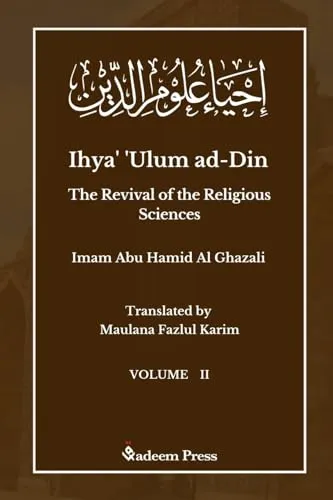 Ihya' 'Ulum ad-Din - The Revival of the Religious Sciences - Vol 2: ¿¿¿¿¿ ¿¿¿¿ ¿¿¿¿¿: ¿¿¿¿¿ ¿¿¿¿ ¿¿¿¿¿