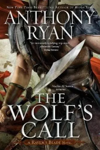 Anthony Ryan The Wolf's Call (Taschenbuch) Raven's Blade Novel, A