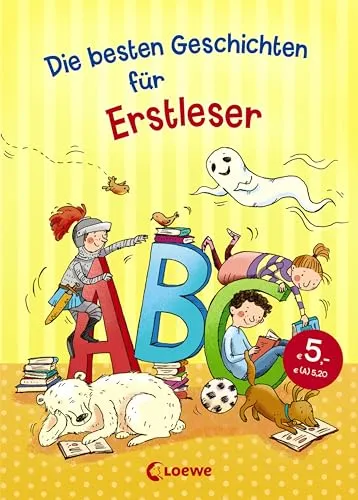 Die besten Geschichten für Erstleser: Kinderbuch zum ersten Selberlesen für Mädchen und Jungen ab 7 Jahre