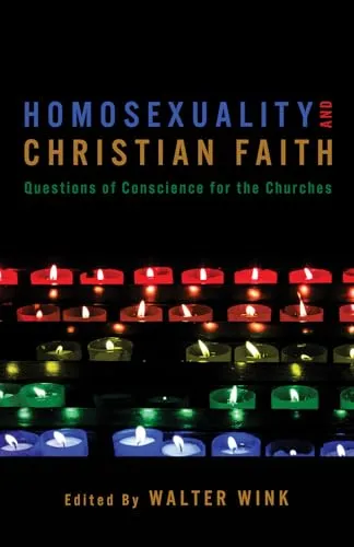 Homosexuality and Christian Faith: Questions of Conscience for Churches: Questions of Conscience for the Churches