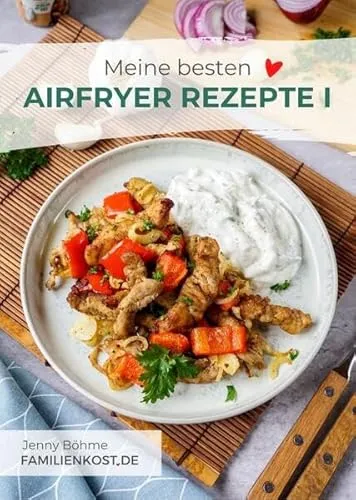 Produktbild Meine besten Airfryer Rezepte