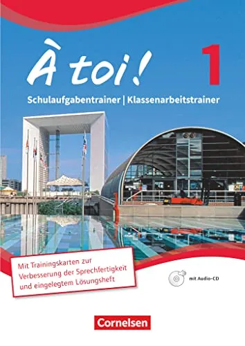 À toi ! - Zu allen Ausgaben - Band 1: Schulaufgabentrainer/Klassenarbeitstrainer - Mit Audio-CD und eingelegten Lösungen