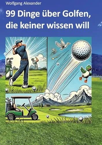 Dinge über Golfen, die keiner wissen will: DE 99
