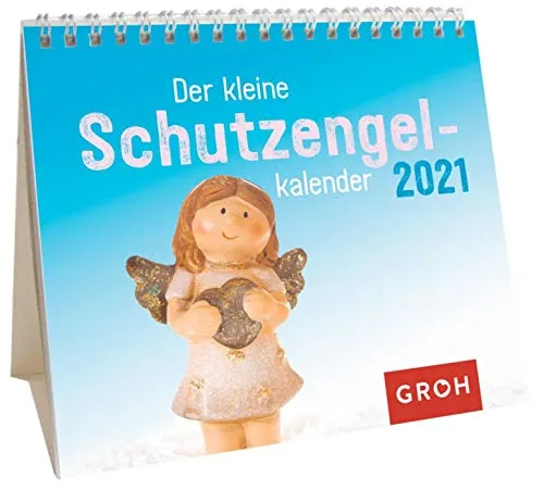 Der kleine Schutzengelkalender 2021: Mini-Monatskalender. Kleiner Aufstellkalender mit Monatskalendarium