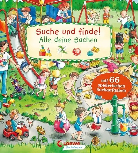 Suche und finde! - Alle deine Sachen: mit 66 spielerischen Aufgaben. Kindgerechte Suchaufgaben und Wimmelbildern für die Förderung der Konzentrationsfähigkeit. Ab 2 Jahre