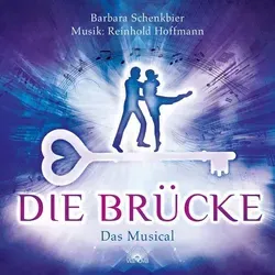 Die Brücke, Audio-CD Das Musical. 25 Songs