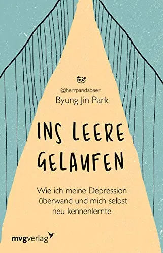 Ins Leere gelaufen: Wie ich meine Depression überwand und mich selbst neu kennenlernte