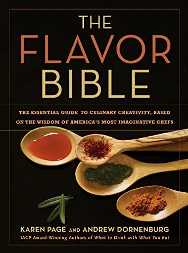 The Flavor Bible: Definitive Guide to Flavor Pairing - Belletristik und Kochbuch, ideal für Kreative in der Küche mit Tausenden von Geschmacks-Kombinationen für außergewöhnliche Gerichte.