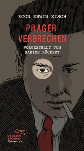 Prager Verbrechen: Vorgestellt von Sabine Rückert