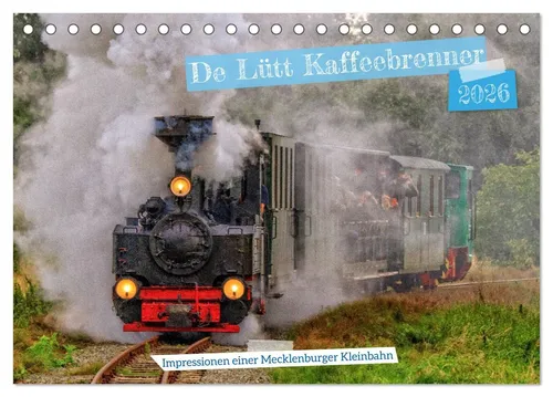 CALVENDO Wandkalender De Lütt Kaffeebrenner – Impressionen einer Mecklenburger Kleinbahn (Ti