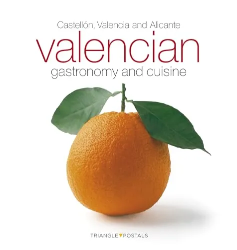 Valencian gastronomy and cuisine : Castellón, Valencia and Alicante (Sèrie 4)