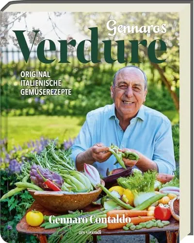 Gennaros Verdure: Original italienische Gemüserezepte