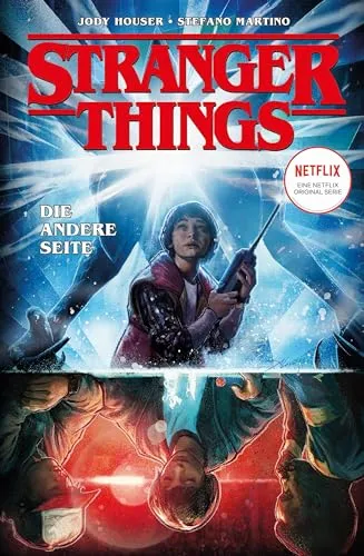 Stranger Things - Der Comic zur Netflix-Erfolgsserie: Bd. 1: Die andere Seite