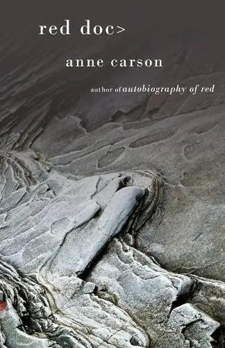Anne Carson Red Doc> (Taschenbuch) Vintage Contemporaries