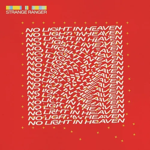 Strange Ranger No Light in Heaven (Vinyl) 12