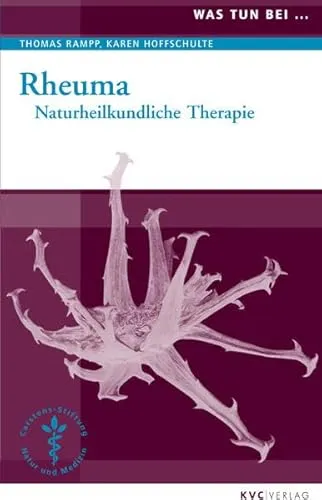 Rheuma: Naturheilkundliche Therapie (Was tun bei)