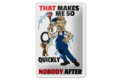 Blechschild Spruch 12x18cm That makes me so quickly Metall Deko Schild