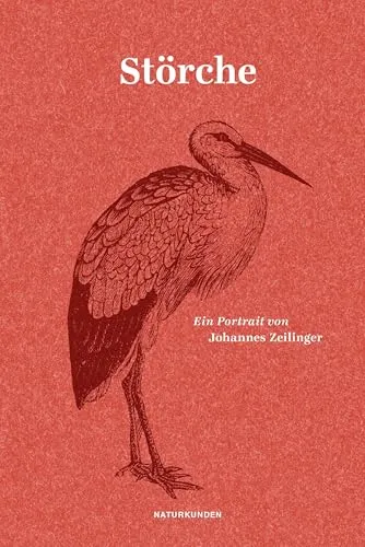 Störche: Ein Portrait - Essays über Störche, ihre Lebensweise und Bedeutung in der Natur – ein faszinierender Einblick in die Welt dieser majestätischen Vögel.