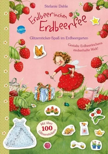 Erdbeerinchen Erdbeerfee. Glitzersticker-Spaß im Erdbeergarten Gestalte Erdbe...
