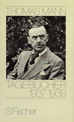 Tagebücher 1937-1939 (Thomas Mann, Tagebücher in zehn Bänden)