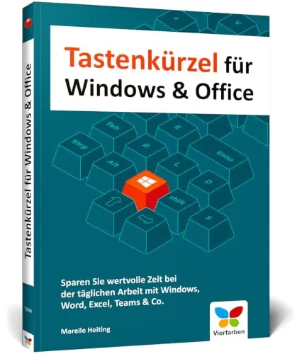 Tastenkürzel für Windows & Office: Schneller arbeiten in Word, Excel, Teams & Co.