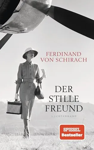 Der stille Freund von Ferdinand von Schirach von Luchterhand Literaturvlg.