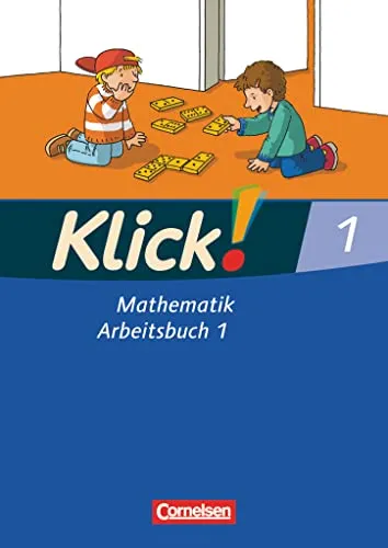 Klick! Mathematik - Unterstufe, Förderschule - Lehrwerk für Lernende mit Förderbedarf - 1. Schuljahr: Arbeitsbuch 1