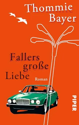 Fallers große Liebe: Roman in rot von PIPER