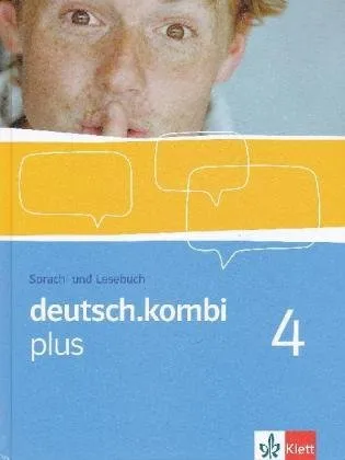deutsch.kombi plus 4: Sprach- und Lesebuch Klasse 8 - Lehrbuch für die 8. Klasse, fördert Sprachkompetenz und Lesefähigkeiten, ideal für den Deutschunterricht.