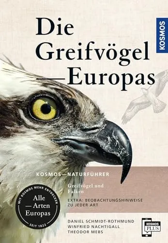 Greifvögel Europas: Alle Arten von Greifvögeln und Falken - Entdecken Sie die Vielfalt der Greifvögel in Europa. Dieses umfassende Buch bietet detaillierte Informationen zu allen Arten und ist ein Muss für Naturfreunde und Ornithologen.