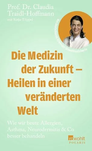 Die Medizin der Zukunft – Heilen in einer veränderten Welt - Praxisnahe Einführung in Umweltmedizin und ihre Rolle bei häufigen Erkrankungen. Erfahren Sie, wie Sie mit neuen Ansätzen Ihre Gesundheit unterstützen können.