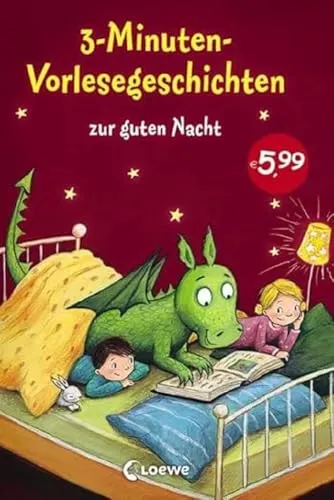 3-Minuten-Vorlesegeschichten zur guten Nacht: Liebevolle Gute-Nacht-Geschichten zum Kuscheln und Einschlafen für Kinder ab 3 Jahren - Einschlafhilfe zum Vorlesen mit wunderschönen Illustrationen