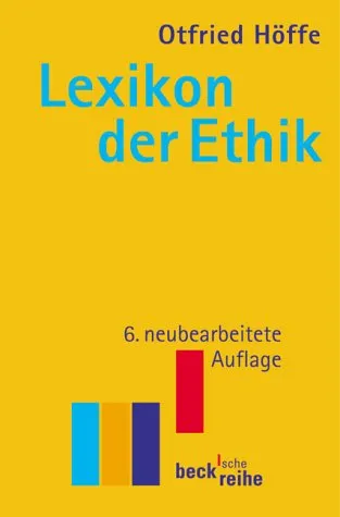 Lexikon der Ethik (Beck'sche Reihe)