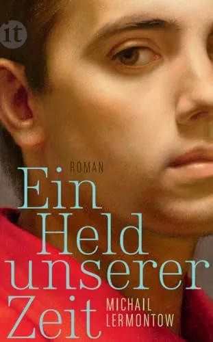 Ein Held unserer Zeit: Roman (insel taschenbuch)