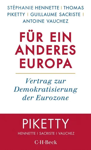 Für ein anderes Europa ~ Thomas Piketty ~  9783406714962 von Beck