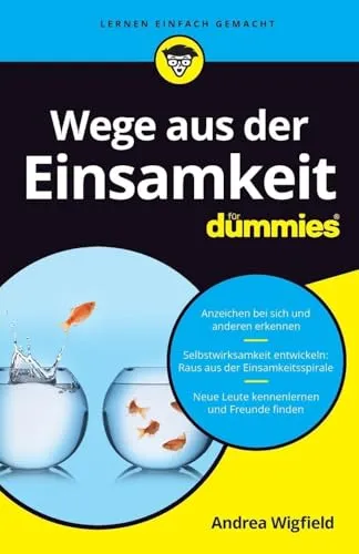 Wege aus der Einsamkeit für Dummies