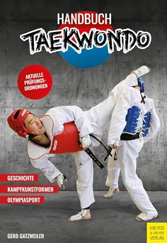 Handbuch Taekwondo: Technik - Training - Prüfungsordnung - Umfassendes Handbuch für Taekwondo, bietet detaillierte Techniken, Trainingsmethoden und Prüfungsordnungen für alle Leistungsstufen.