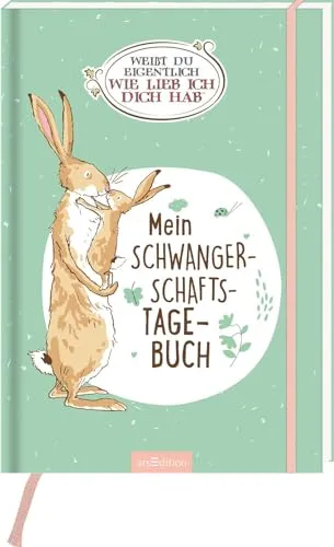 Weißt du eigentlich, wie lieb ich dich hab?: Mein Schwangerschaftstagebuch | Erinnerungsalbum für die unvergesslichsten Momente aus der Schwangerschaft