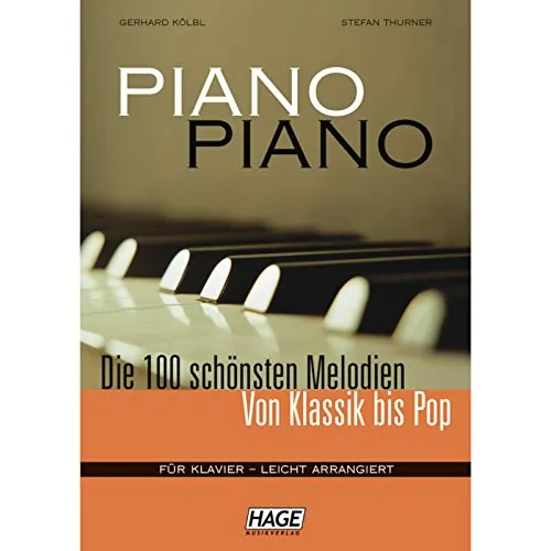 Piano Piano: Die 100 Schönsten Melodien Von Klassik Bis Pop - Musiknoten für Klavier, ideal für Einsteiger und Fortgeschrittene, bietet eine abwechslungsreiche Sammlung von Klassik bis Pop.