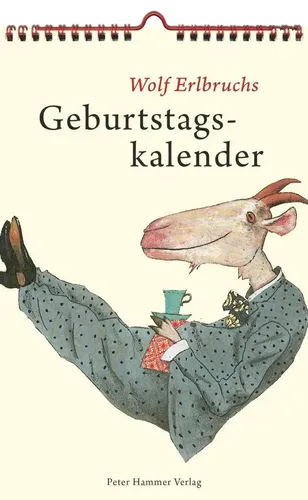 Wolf Erlbruchs Geburtstagskalender von Peter Hammer Verlag GmbH