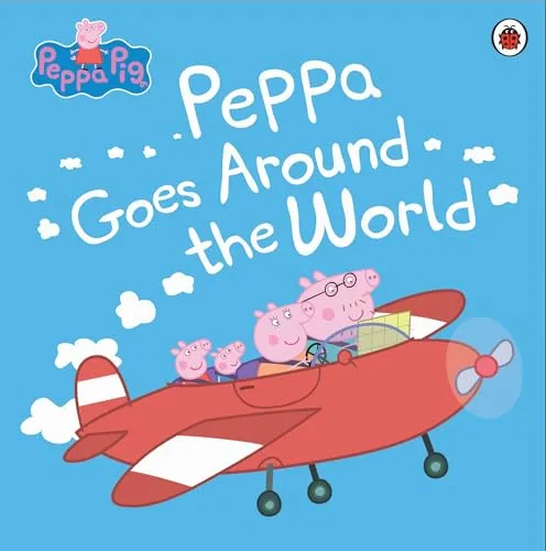 Peppa Pig: Peppa Goes Around the World: Bilderbuch