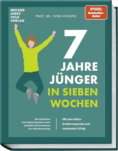 Jahre jünger in 7 Wochen: META-Ernährungscode - Freizeit, Haus & Garten – Erleben Sie eine Verjüngungskur mit 70 effektiven Anti-Aging-Rezepten und der innovativen Jungbrunnenformel.
