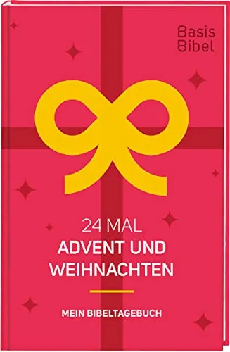 BasisBibel. 24 Mal Advent und Weihnachten. Mein Bibeltagebuch für eine kreative Bibellektüre für die Weihnachtszeit. Ein christlicher Adventskalender mit 24 Impulsen in Buchform für Erwachsene.