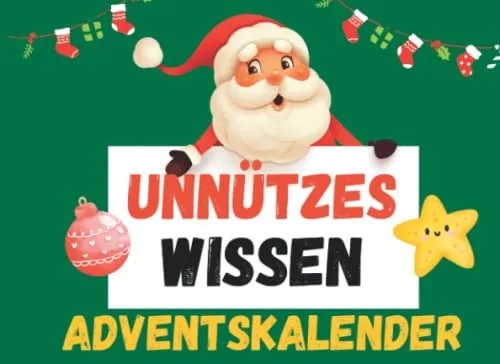 Unnützes Wissen Adventskalender: Rätselspaß für die ganze Familie - Advent & Weihnachten Geschenkbücher: Mit spannenden Quizfragen und Lösungen sorgt dieser Kalender für unterhaltsame Familienstunden in der Adventszeit.