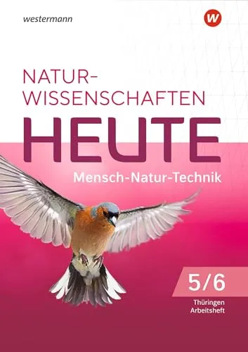 Naturwissenschaften Heute - Mensch-Natur-Technik -Ausgabe 2022 für Gymnasien in Thüringen: Arbeitsheft 5 / 6