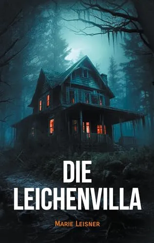 Produktbild Die Leichenvilla: Ein spannender Psychothriller mit Suchtpotenzial