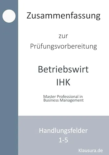 Produktbild Effektive Zusammenfassung zur Prüfungsvorbereitung Betriebswirt IHK