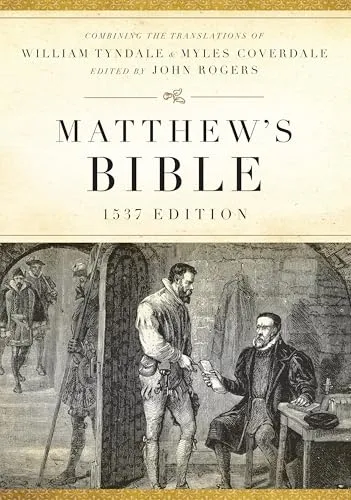 Produktbild The Matthew's Bible: 1537 Edition (Hendrickson Bibles)